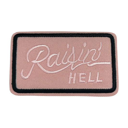 “Raisin’ Hell” Iron On Patch (Pink)