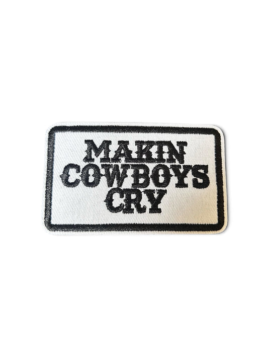 "Makin’ Cowboys Cry" Iron On Patch