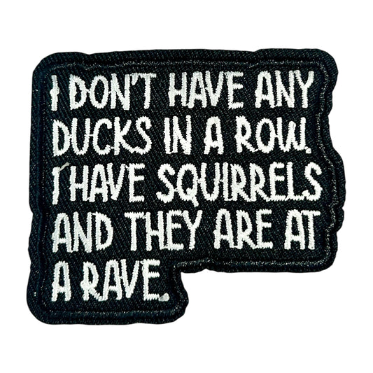 "Squirrels And They Are At A Rave" Funny Iron On Patch