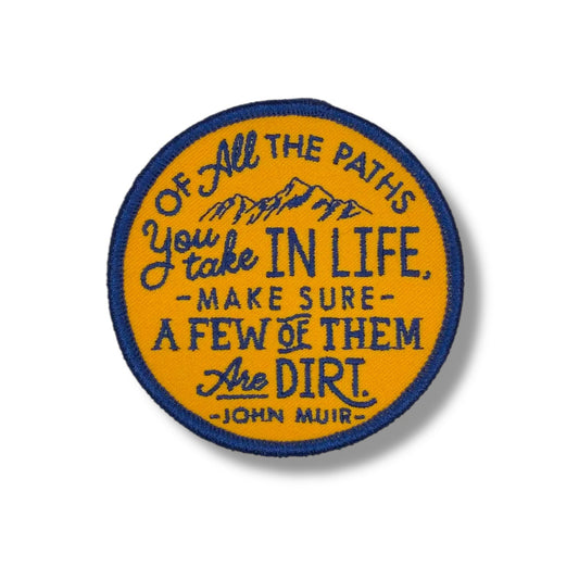 “A Few Are In The Dirt” Muir Quote Iron On Patch - Wander Together Outfitters
