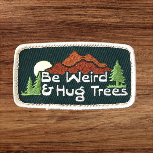 “Be Weird and Hug Trees” Embroidered Iron On Patch - Wander Together Outfitters