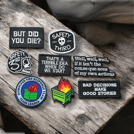 “But Did You Die” "Bad Decisions" "Consequences" "Terrible Idea" Iron On Patches - Wander Together Outfitters