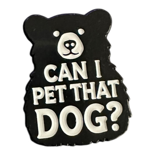 “Can I Pet That Dog” Pins (Three Styles) - Wander Together Outfitters