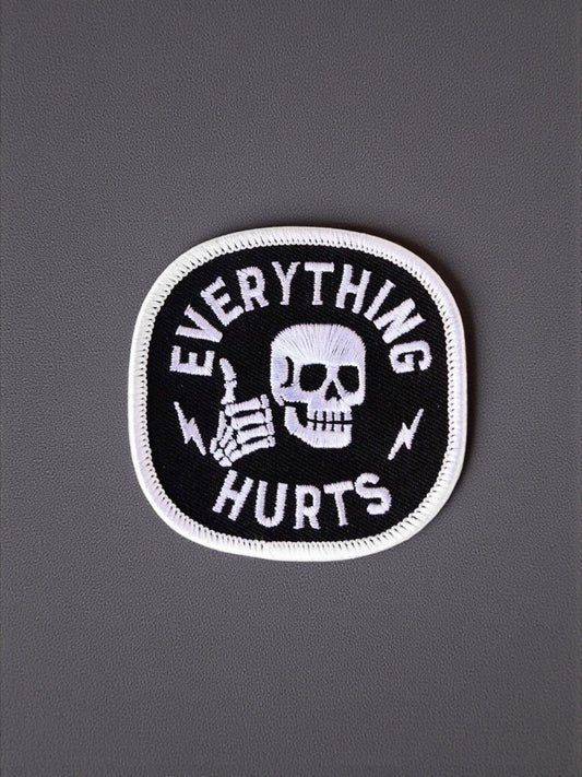 "Everything Hurts" Embroidered Iron On Patch - Wander Together Outfitters