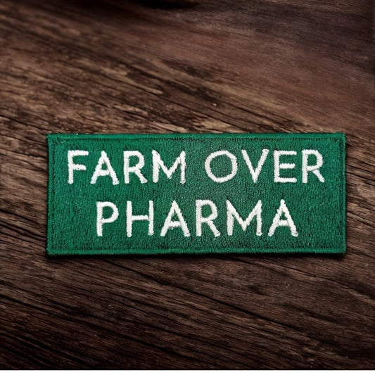 Farm Over Pharma Embroidered Iron On Patch Organic Farm - Wander Together Outfitters