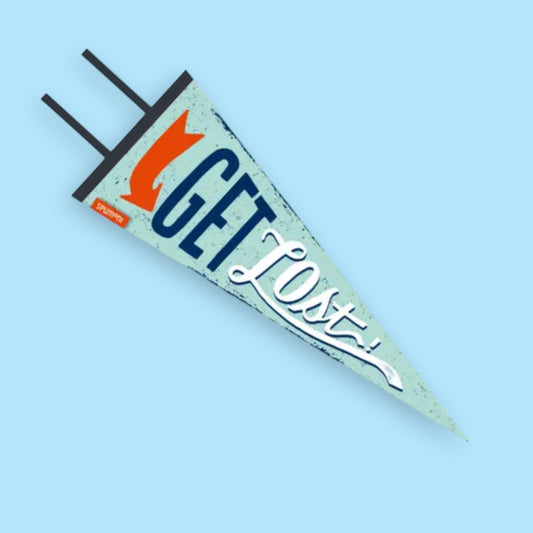 “Get Lost” Large Vintage Pennant (SALE) - Wander Together Outfitters
