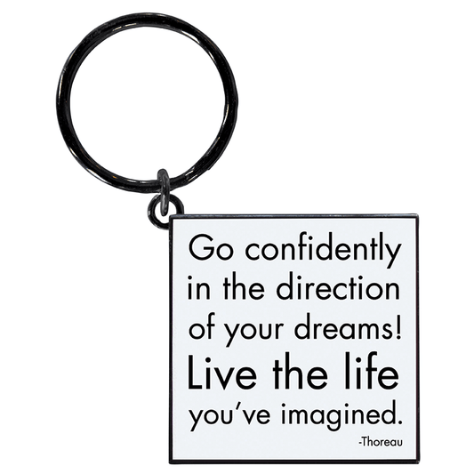 "Go Confidently In The Direction of Your Dreams" Keychain - Wander Together Outfitters