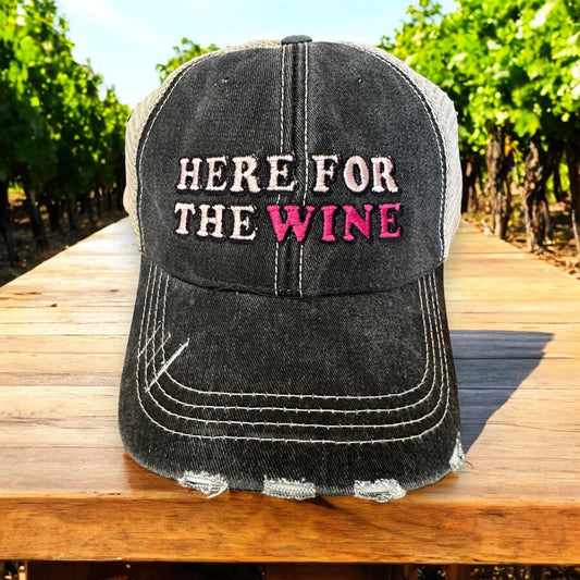 “Here For The Wine” Distressed Cap - Wander Together Outfitters