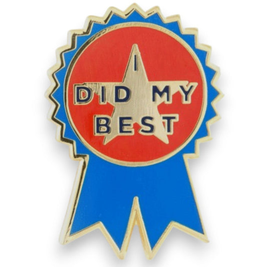 "I Did My Best" Enamel Pin - Wander Together Outfitters