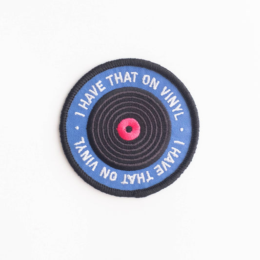 "I Have That on Viny"l Embroidered Iron On Patch - Wander Together Outfitters
