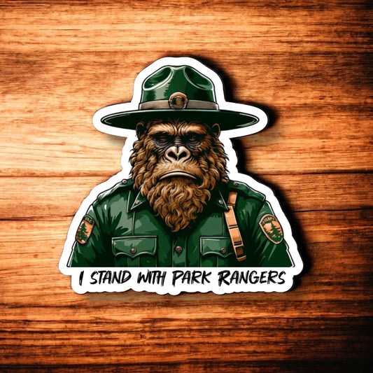 "I Stand with Park Rangers", Vinyl 3" or 2” Sticker, Sad Sasquatch Bigfoot - Wander Together Outfitters