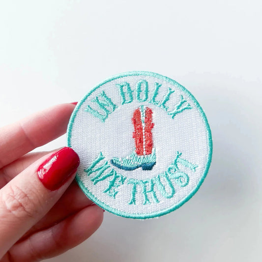 "In Dolly We Trust" Various Colors Embroidered Iron - On Patches - Wander Together Outfitters