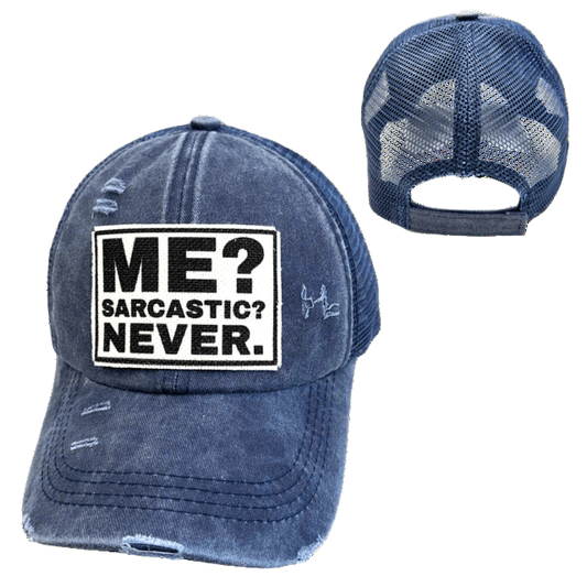 "Me? Sarcastic? Never." Unisex Distressed Cap - Wander Together Outfitters