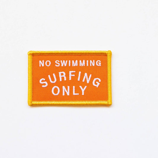 "No Swimming, Surfing Only" Embroidered Iron on Patch - Wander Together Outfitters