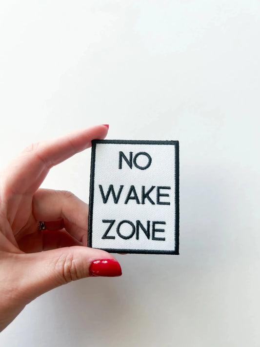 "No Wake Zone" Embroidered Iron On Patch - Wander Together Outfitters
