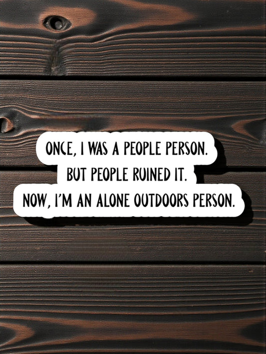"Not a People Person" Vinyl Sticker - Wander Together Outfitters