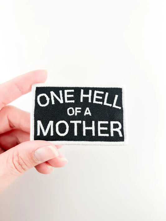 One Hell of a Mother Embroidered Iron - On Patch Mom Moms Gift - Wander Together Outfitters