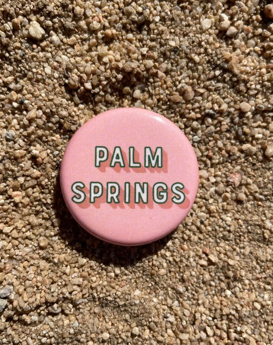 Palm Springs California Desert Cities Button Pin - Wander Together Outfitters