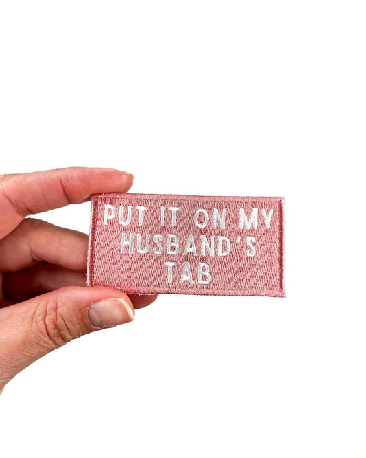 "Put It On My Husband's Tab" Iron - On Patch (Beige or Pink) - Wander Together Outfitters