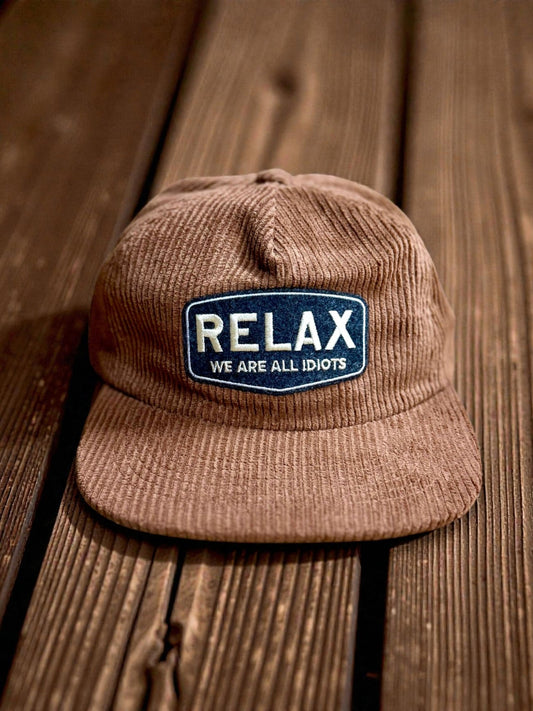 "Relax We Are All Idiots" Corduroy Unisex Hat - Wander Together Outfitters