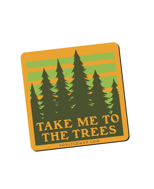 "Take Me To The Trees" Magnet - Wander Together Outfitters