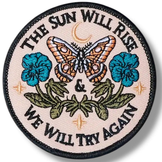 “The Sun Will Rise” Iron On Embroidered Patch - Wander Together Outfitters