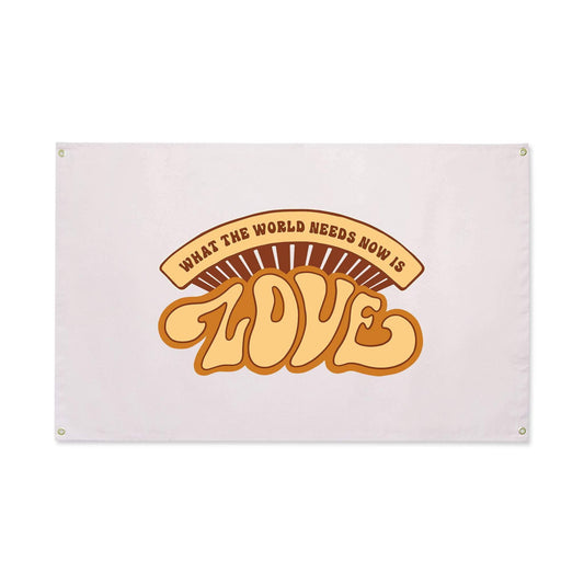 "What The World Needs Now" Canvas Flag - Wander Together Outfitters