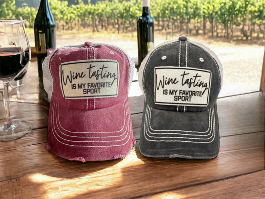 “Wine Tasting Is My Favorite Sport” Distressed Cap (Various Styles) - Wander Together Outfitters