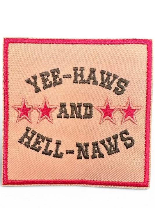 "Yee - Haws and Hell - Naws"Pink Square Iron On Patch - Wander Together Outfitters