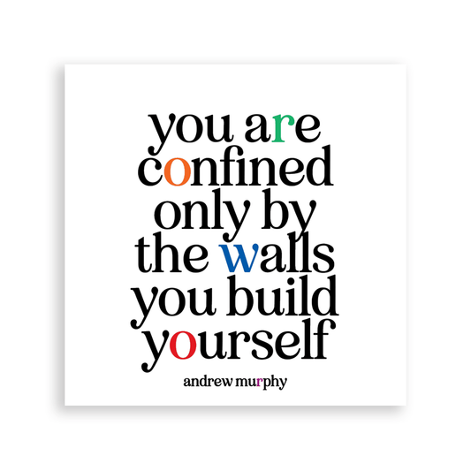 "You Are Confined Only ByThe Walls You Build Yourself" Magnet - Wander Together Outfitters