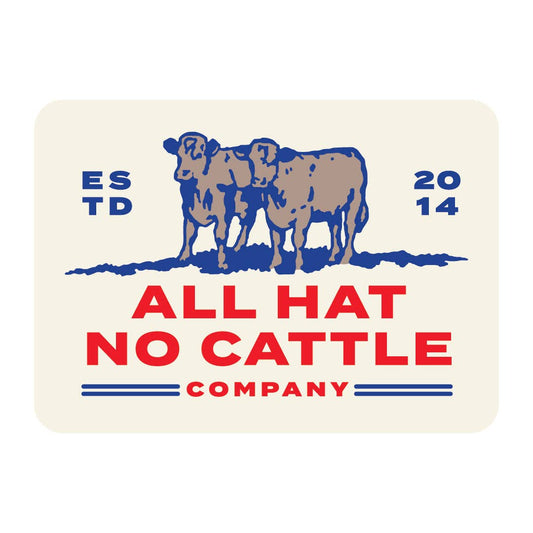 “All Hat No Cattle” Sticker - Wander Together Outfitters