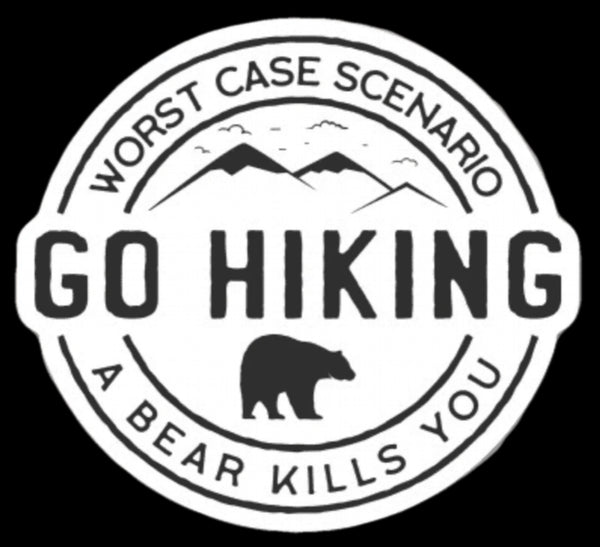 Go Hiking: Worst Case Scenario