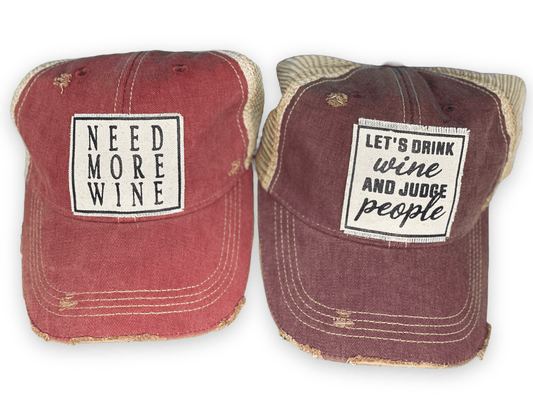 “Need More Wine” or “Let’s Drink Wine & Judge People” Wine Themed Caps - Wander Together Outfitters
