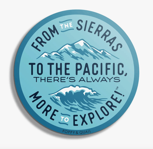 "Sierra Pacifica: Always More To Explore" Sticker Decal - Wander Together Outfitters