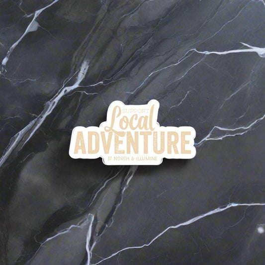 "Support Local Adventure" Sticker - Wander Together Outfitters