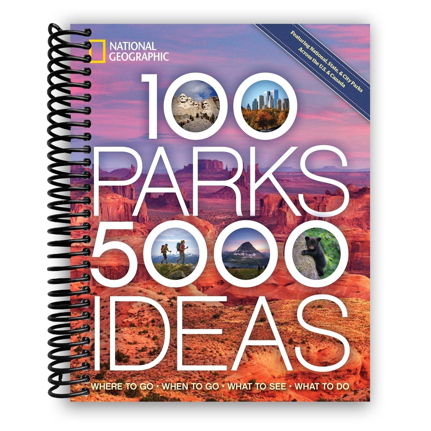 100 Parks, 5,000 Ideas: Where to Go, When to Go, What to See, What to Do (Spiral Bound) - Wander Together Outfitters