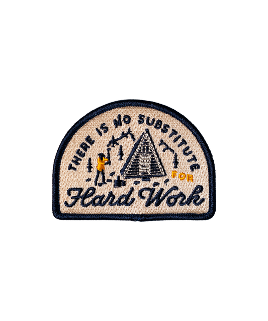 "There is No Substitute for Hard Work" Embroidered Patch