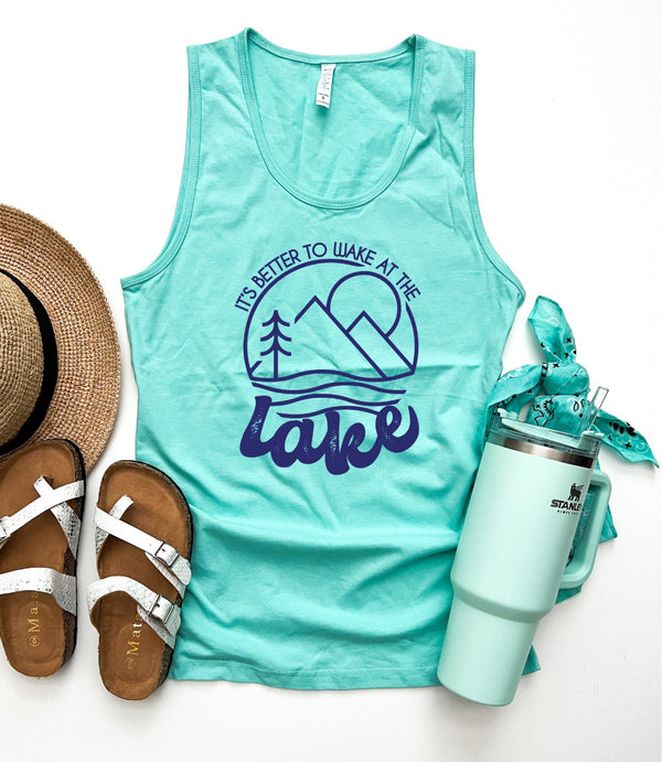 “It’s Better To Wake At The Lake” Tank