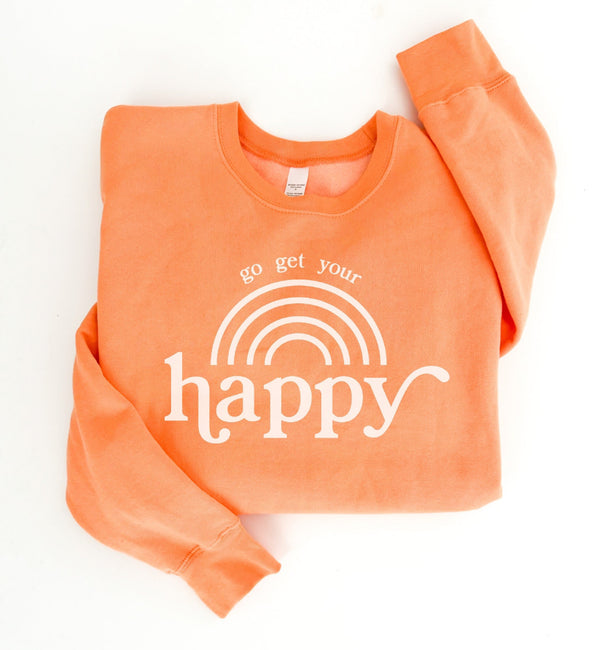 “Go Get Your Happy” Sweatshirt