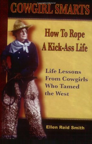 "Cowgirl Smarts: How To Rope A Kick-Ass Life" Book (RTS)
