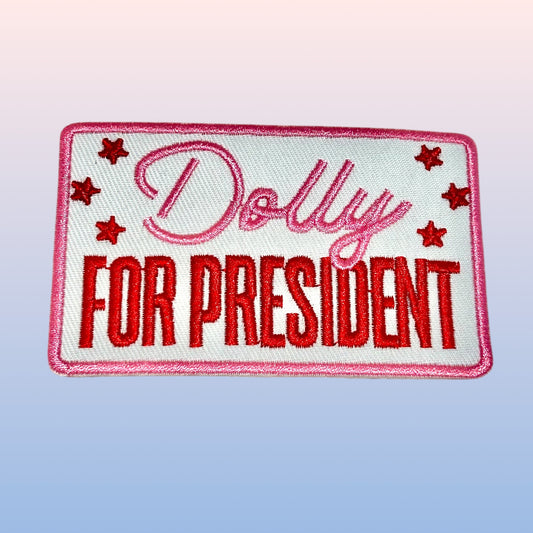 Dolly For President Iron On Patch