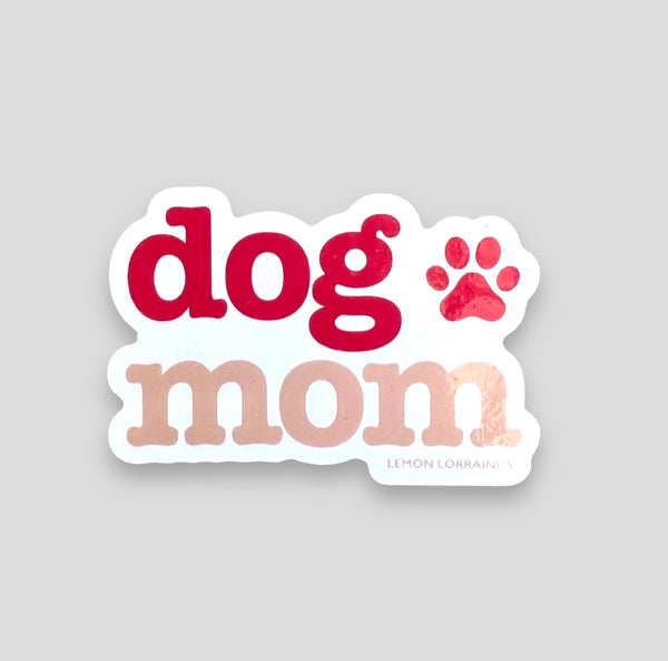 “Dog Mom” Glossy Stickers