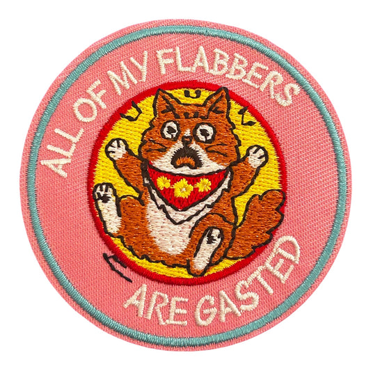All My Flabbers Are Gasted Iron On Patch