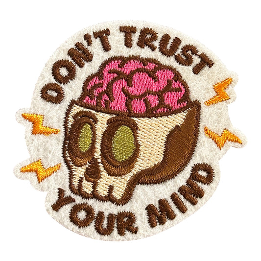 Don’t Trust Your Mind Skull Iron On Patch