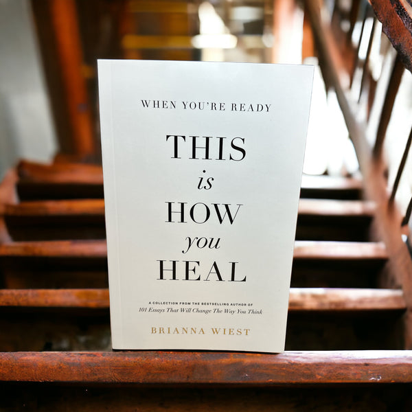 “When You're Ready, This Is How You Heal” Book