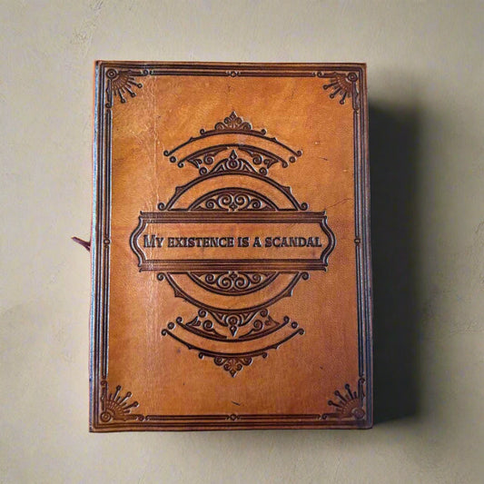 "My Existence Is A Scandal" Leather Journal