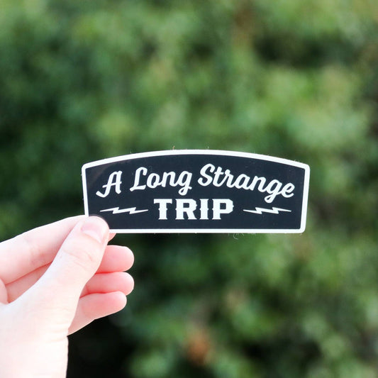 "A Long Strange Trip "Vinyl Sticker - Wander Together Outfitters