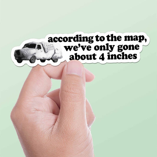 According to the Map Funny Movie Quote Sticker - Wander Together Outfitters