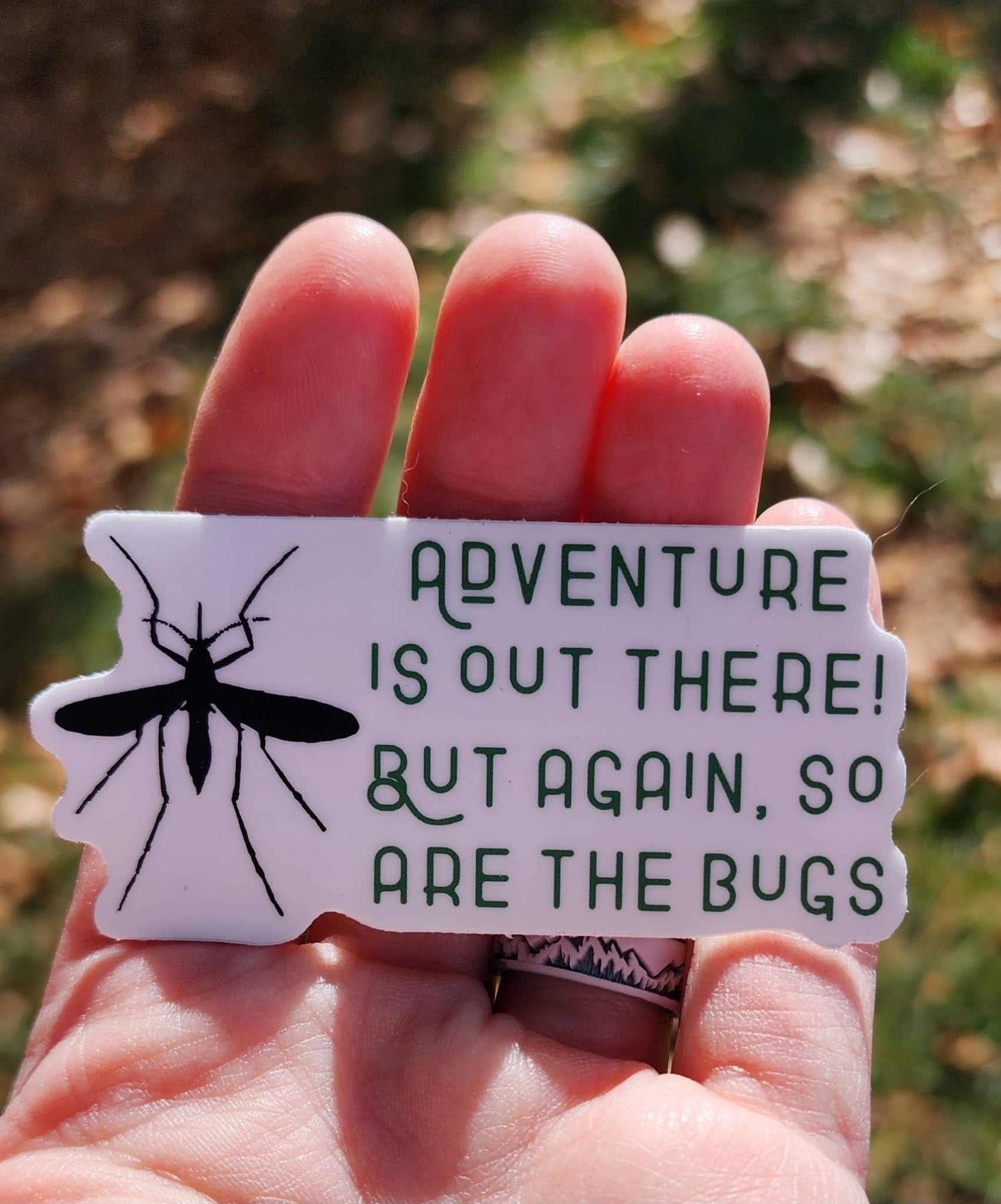 "Adventure Is Out There; But Again, So Are The Bugs" Mosquito Vinyl Sticker - Wander Together Outfitters