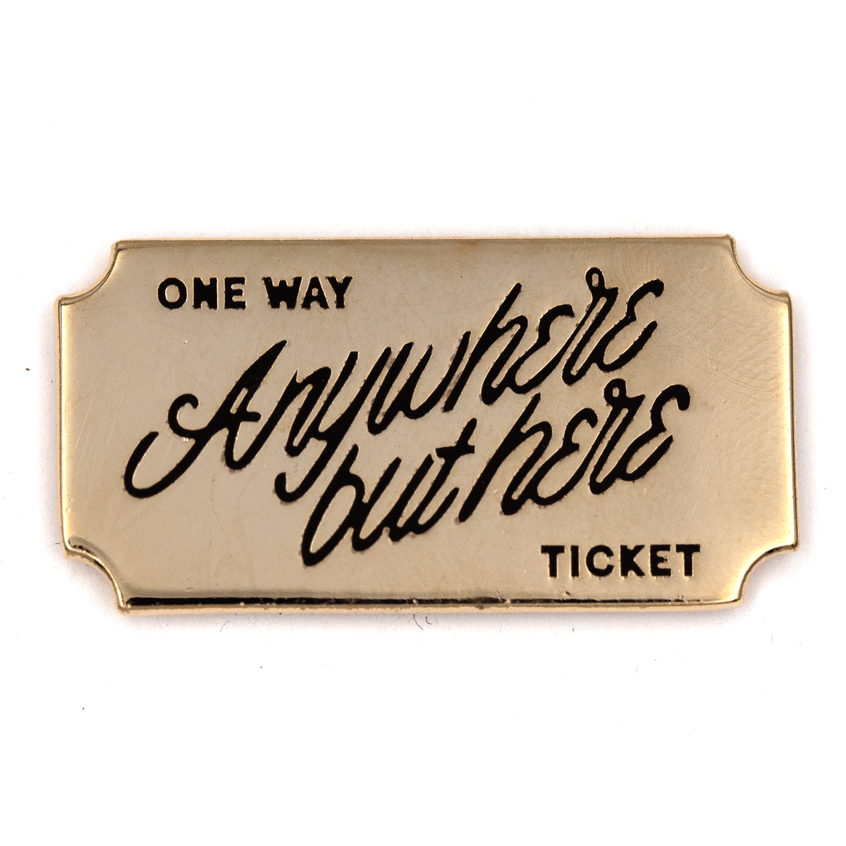 "Anywhere But Here " Hard Enamel Pin - Wander Together Outfitters